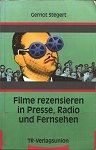 Filme rezensieren in Presse, Radio und Fernsehen bei Amazon bestellen.