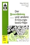 Der Froschk�nig und andere Erl�sungsbed�rftige bei Amazon bestellen.